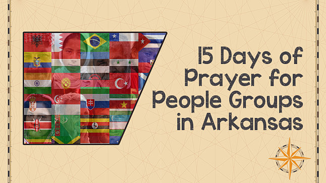 How Every Member Can Be Involved In Reaching Every Nation… In Arkansas