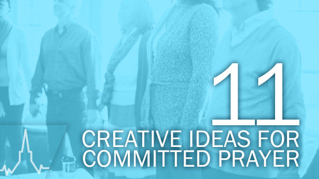 Prayer in Your Church: Creative Ideas