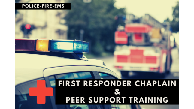 2024 First Responder Chaplain/Peer Support Training Central AR