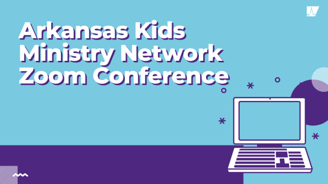 Arkansas Kids Ministry Network Conference