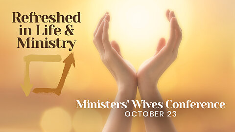 2023 Ministers' Wives Conference Schedule