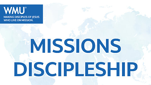 WMU Missions Discipleship