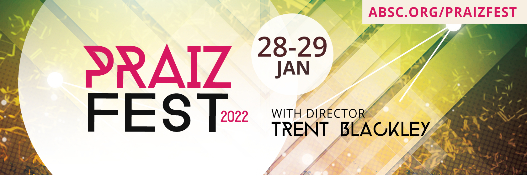 We hope to see you at PraizeFest 2022!