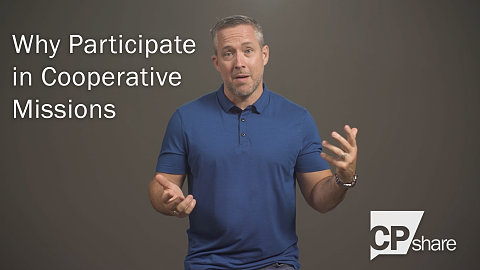 Why Give to Cooperative Missions — J.D. Greear