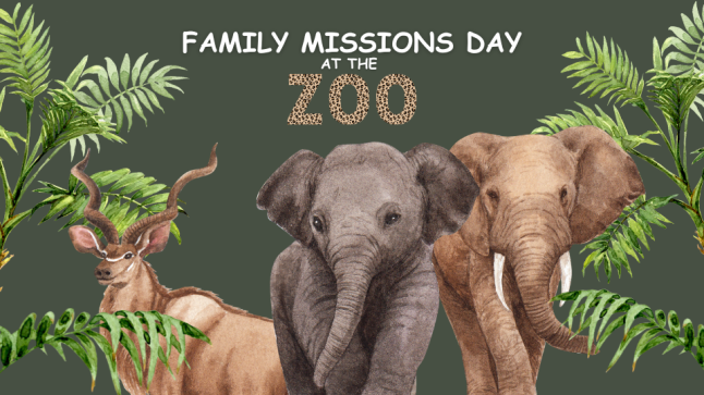 Family Missions Day at the Zoo